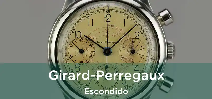 Girard-Perregaux Escondido