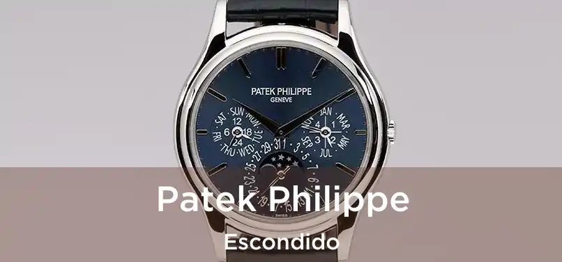 Patek Philippe Escondido