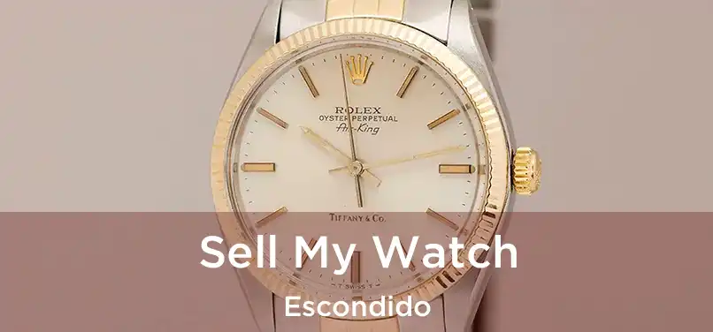 Sell My Watch Escondido