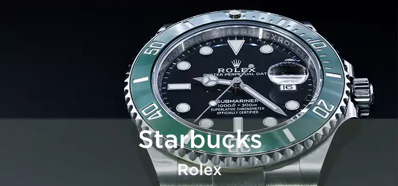 Starbucks Rolex