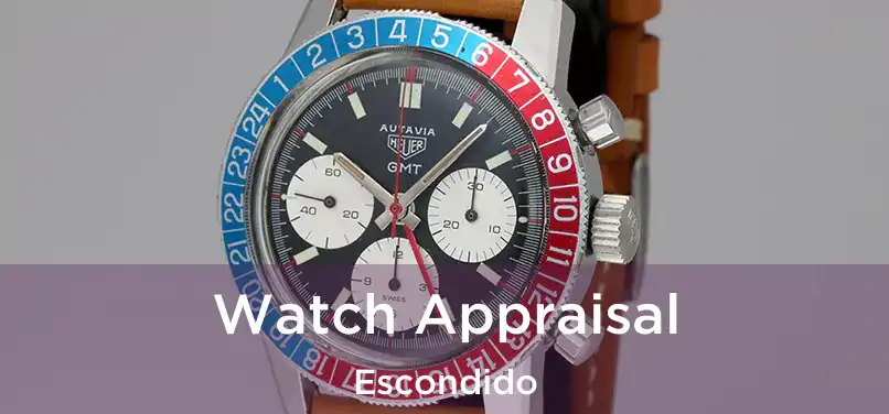 Watch Appraisal Escondido